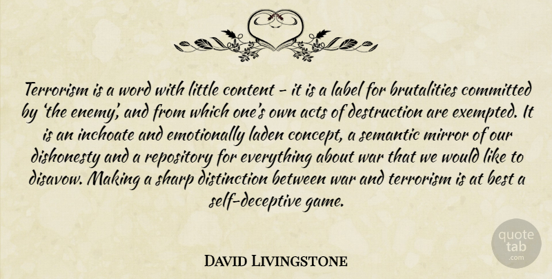 David Livingstone Quote About War, Self, Games: Terrorism Is A Word With...