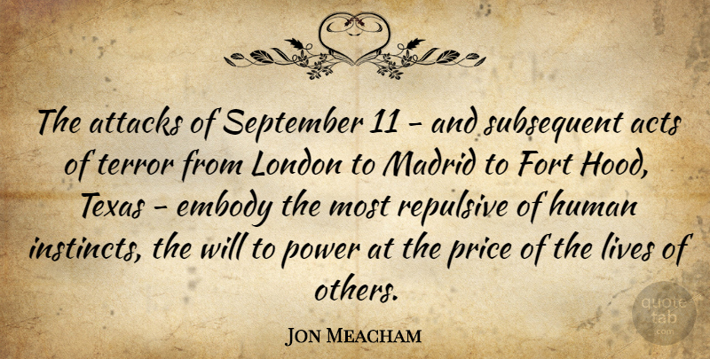 Jon Meacham Quote About Texas, September 11, London: The Attacks Of September 11...