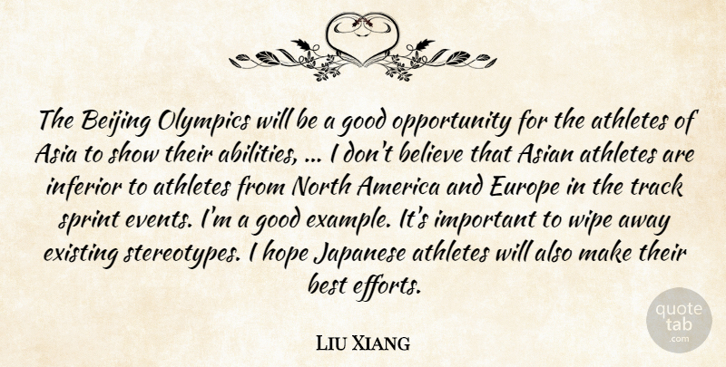 Liu Xiang Quote About America, Asia, Asian, Athletes, Beijing: The Beijing Olympics Will Be...