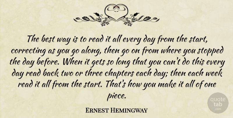 Ernest Hemingway Quote About Writing, Two, Long: The Best Way Is To...