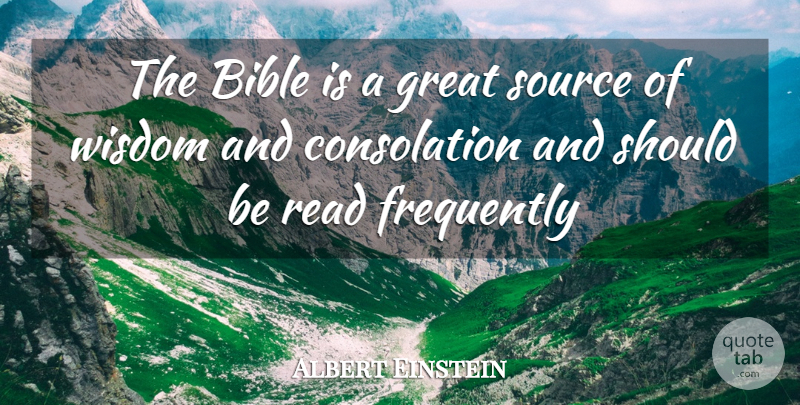 Albert Einstein Quote About Should, Source, Consolation: The Bible Is A Great...