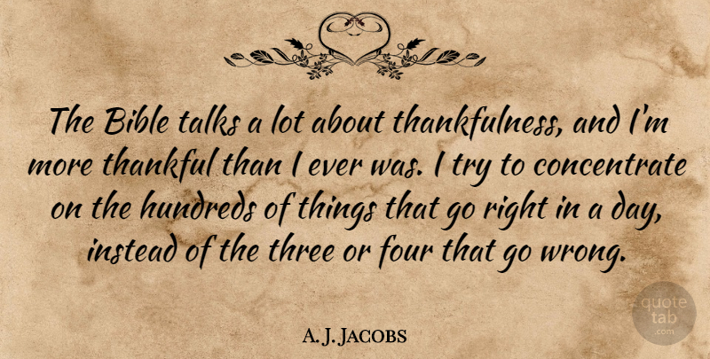 A. J. Jacobs Quote About Trying, Thankfulness, Four: The Bible Talks A Lot...