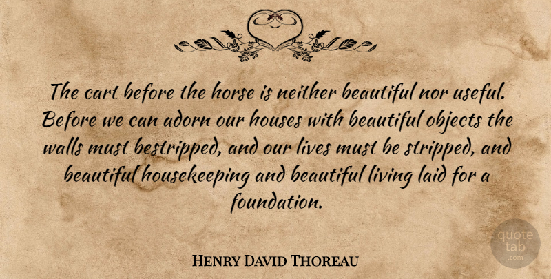 Henry David Thoreau Quote About Beautiful, Horse, Wall: The Cart Before The Horse...