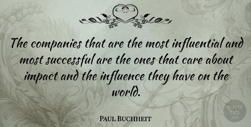 Paul Buchheit Quote About Companies, Successful: The Companies That Are The...