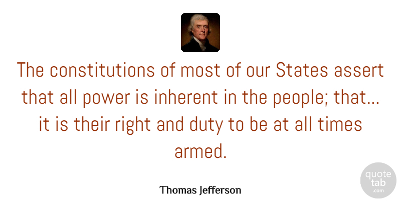 Thomas Jefferson Quote About Gun, Strong Arms, People: The Constitutions Of Most Of...