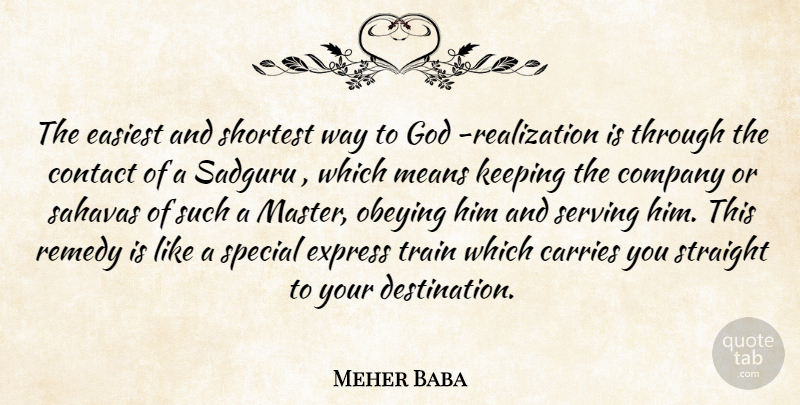 Meher Baba Quote About Mean, Special, Realization: The Easiest And Shortest Way...
