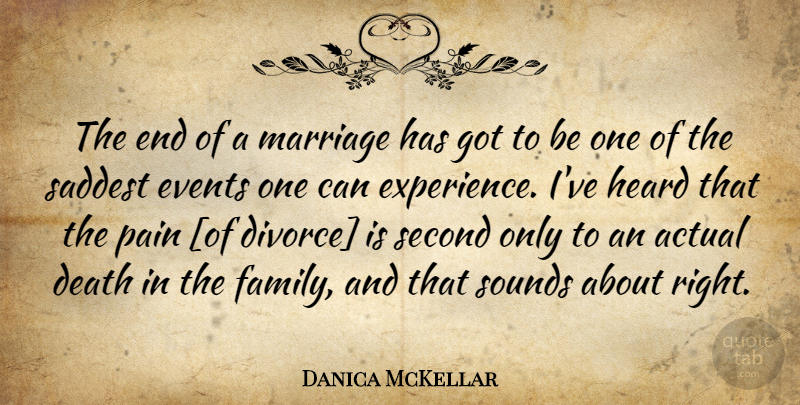 Danica McKellar Quote About Pain, Divorce, Sound: The End Of A Marriage...