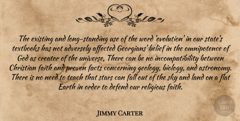 Jimmy Carter Quote About Christian, Religious, Stars: The Existing And Long Standing...