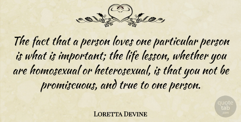 Loretta Devine Quote About Life Lesson, Important, Facts: The Fact That A Person...