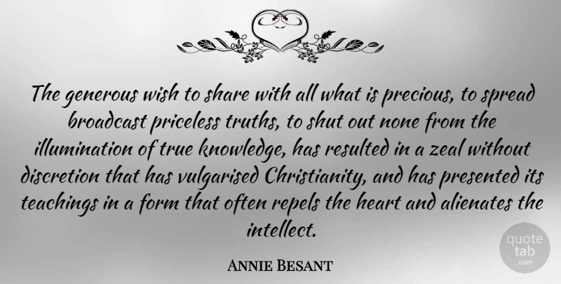 Annie Besant Quote About Teaching, Heart, Illumination: The Generous Wish To Share...