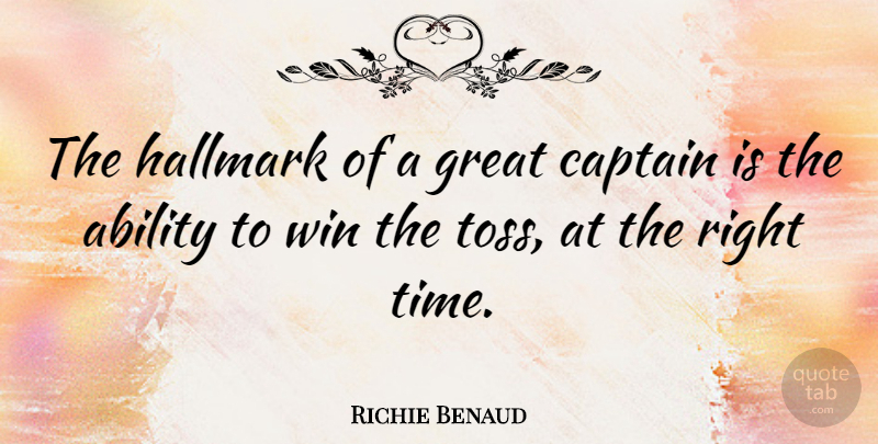Richie Benaud Quote About Sports, Winning, Toss: The Hallmark Of A Great...