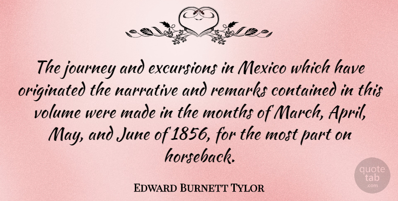 Edward Burnett Tylor Quote About Journey, June, Mexico: The Journey And Excursions In...