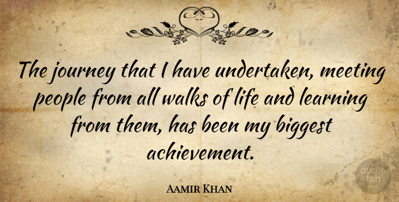 Aamir Khan Quote About Journey, People, Achievement: The Journey That I Have...