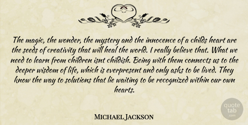 Michael Jackson Quote About Children, Lying, Believe: The Magic The Wonder The...
