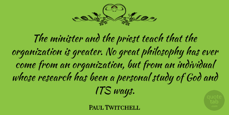 Paul Twitchell Quote About God, Great, Individual, Minister, Personal: The Minister And The Priest...