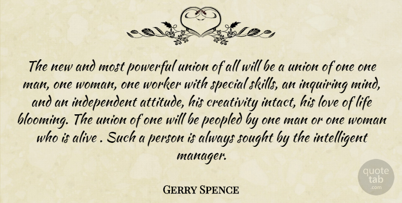 Gerry Spence Quote About Powerful, Attitude, Love Life: The New And Most Powerful...