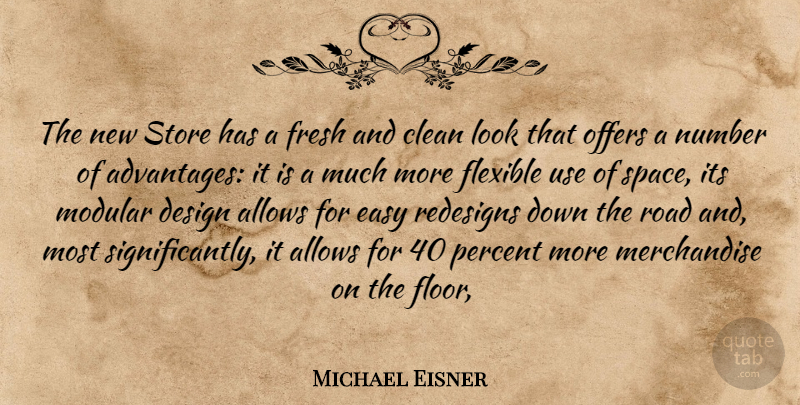 Michael Eisner Quote About Clean, Design, Easy, Flexible, Fresh: The New Store Has A...