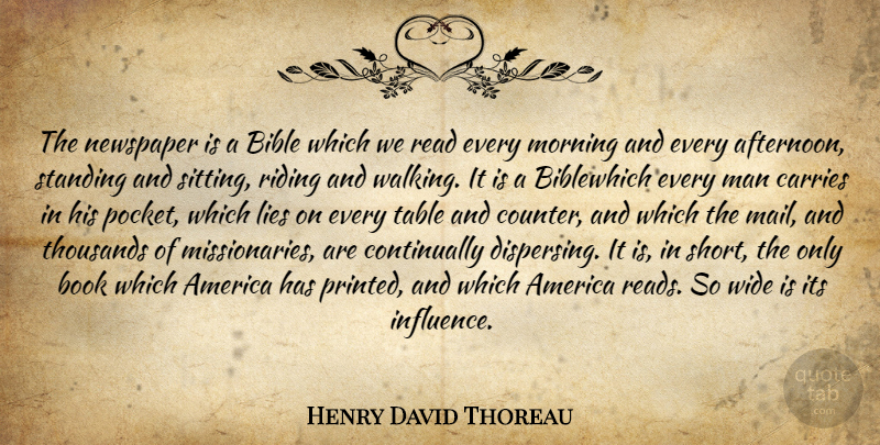 Henry David Thoreau Quote About Bible, Morning, Lying: The Newspaper Is A Bible...
