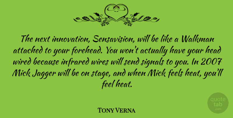 Tony Verna Quote About Innovation, Wire, Next: The Next Innovation Sensavision Will...