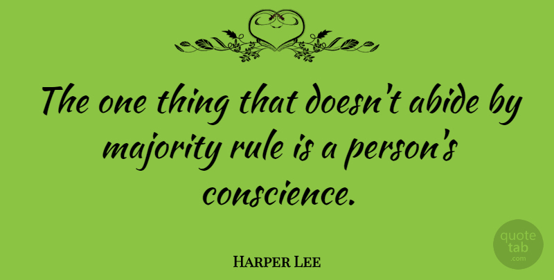 Harper Lee Quote About Honesty, Powerful, Integrity: The One Thing That Doesnt...
