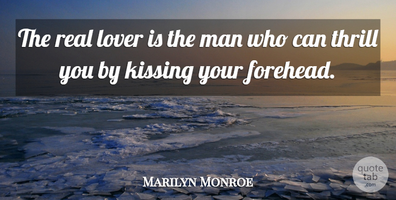 Marilyn Monroe Quote About Cute Love, Romantic, Dance: The Real Lover Is The...