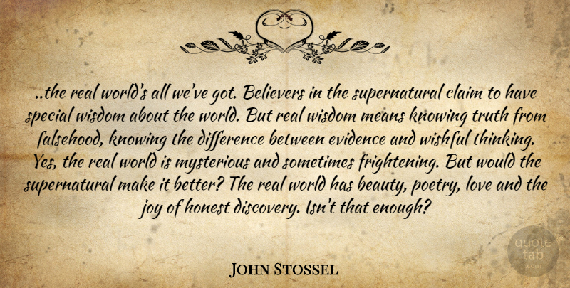 John Stossel Quote About Real, Mean, Thinking: The Real Worlds All Weve...