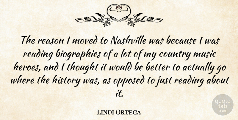 Lindi Ortega Quote About Country, Reading, Hero: The Reason I Moved To...