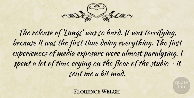 Florence Welch Quote About Media, Mad, Firsts: The Release Of Lungs Was...