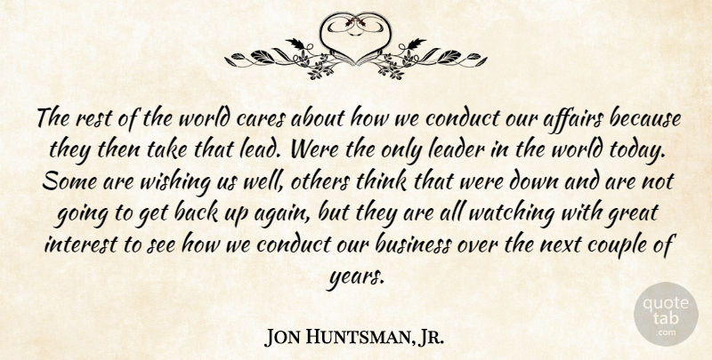 Jon Huntsman, Jr. Quote About Couple, Thinking, Years: The Rest Of The World...