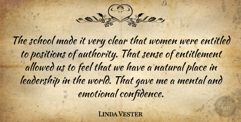 Linda Vester Quote About School, Emotional, House: The School Made It Very...
