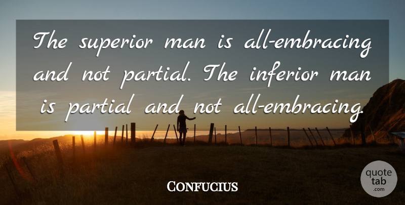 Confucius Quote About Men, Confucianism, Superior Man: The Superior Man Is All...