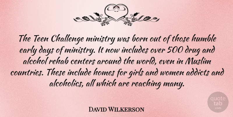 David Wilkerson Quote About Girl, Country, Women: The Teen Challenge Ministry Was...