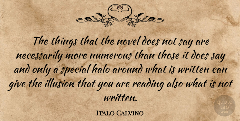 Italo Calvino Quote About Reading, Giving, Special: The Things That The Novel...