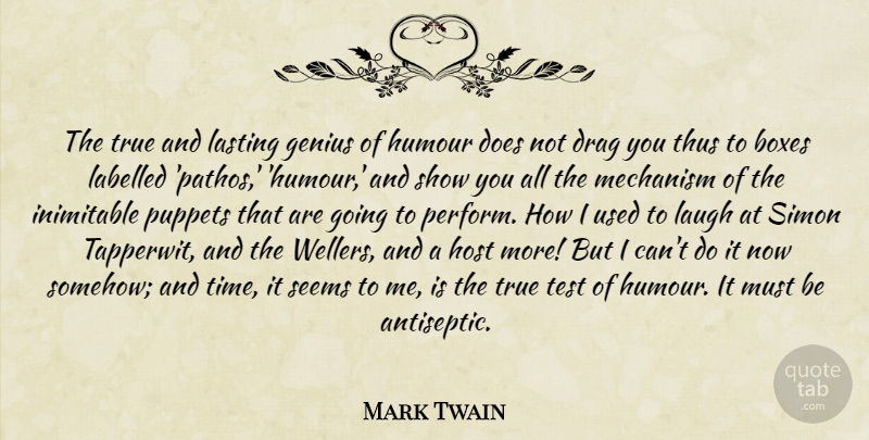 Mark Twain Quote About Humor, Laughing, Genius: The True And Lasting Genius...