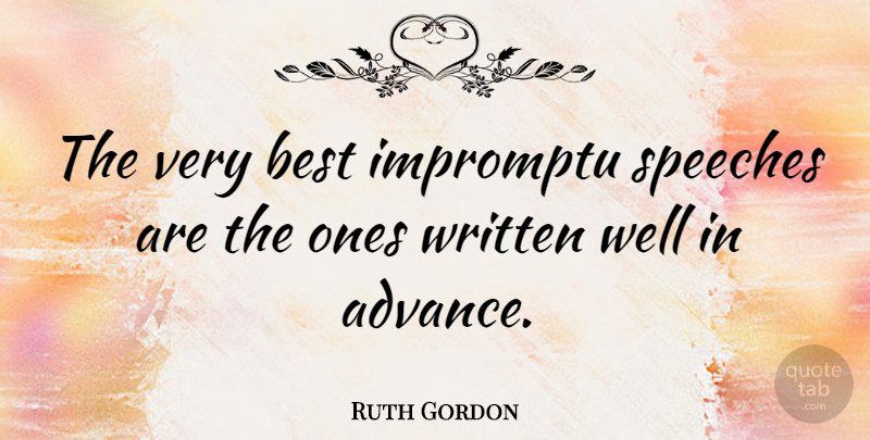 Ruth Gordon Quote About Success, Memorable, Speech: The Very Best Impromptu Speeches...