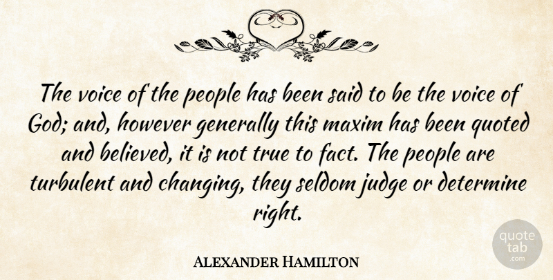 Alexander Hamilton Quote About Voice, Judging, People: The Voice Of The People...