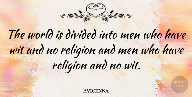 Avicenna Quote About Trust, Men, World: The World Is Divided Into...