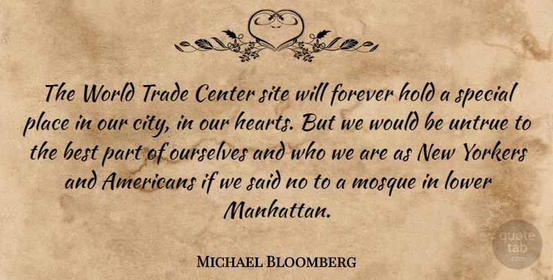 Michael Bloomberg Quote About Heart, Cities, Forever: The World Trade Center Site...