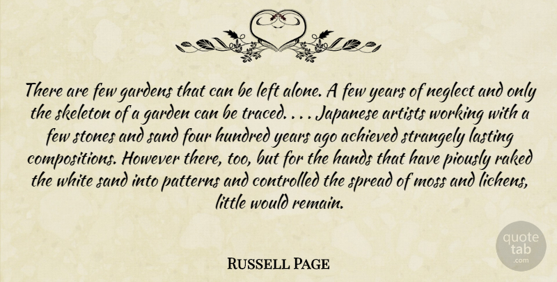 Russell Page Quote About Garden, Artist, Skeletons: There Are Few Gardens That...