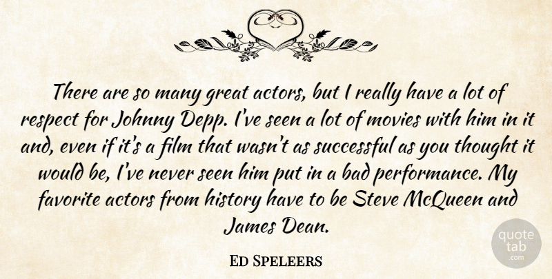 Ed Speleers Quote About Bad, Favorite, Great, History, James: There Are So Many Great...