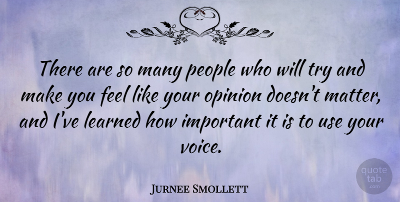 Jurnee Smollett Quote About Learned, People: There Are So Many People...