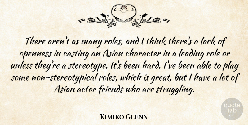 Kimiko Glenn Quote About Asian, Casting, Character, Great, Lack: There Arent As Many Roles...