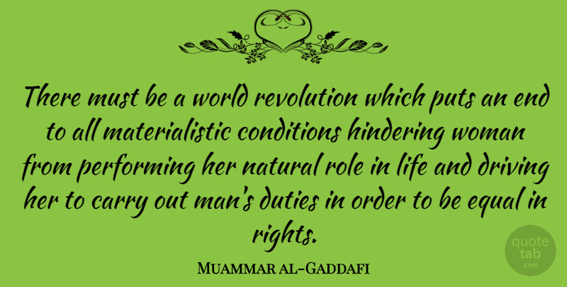 Muammar al-Gaddafi Quote About Men, Order, Rights: There Must Be A World...