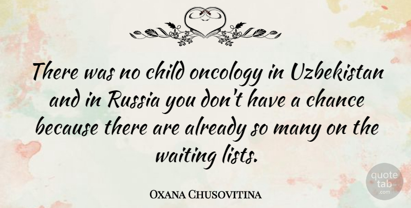 Oxana Chusovitina Quote About Chance, Russia: There Was No Child Oncology...