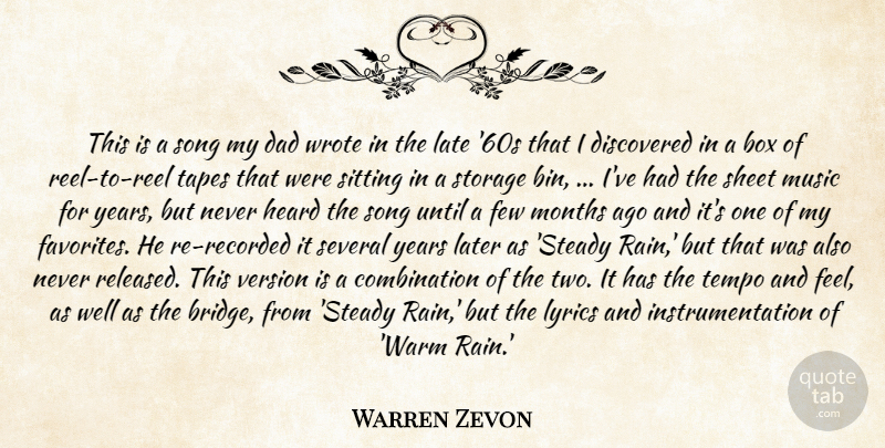 Warren Zevon Quote About Box, Dad, Discovered, Few, Heard: This Is A Song My...