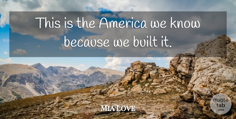 Mia Love Quote About America: This Is The America We...