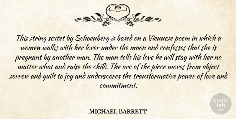 Michael Barrett Quote About Abject, Arc, Based, Guilt, Joy: This String Sextet By Schoenberg...