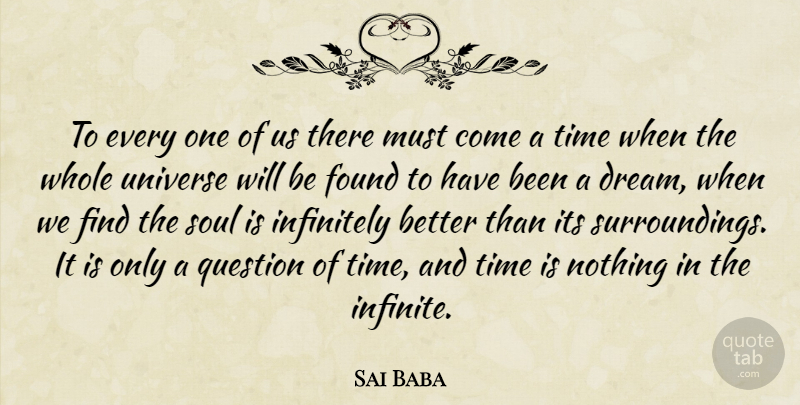 Sai Baba Quote About Dream, Soul, Infinite: To Every One Of Us...