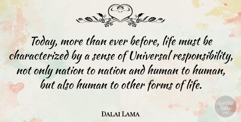Dalai Lama Quote About Peace, Nature, Inspiration: Today More Than Ever Before...