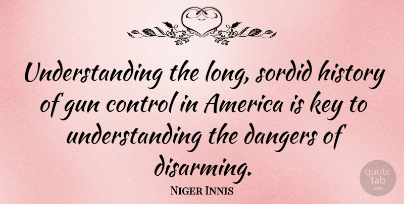 Niger Innis Quote About Gun, America, Keys: Understanding The Long Sordid History...